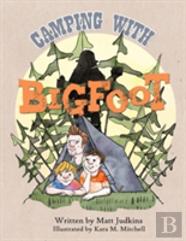 Camping With Bigfoot