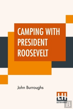 Bertrand.pt - Camping With President Roosevelt
