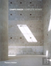 Campo Baeza: Complete Works