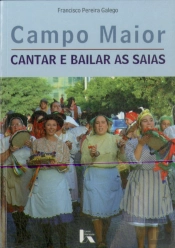 Campo Maior - Cantar e Bailar as Saias