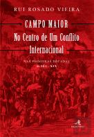 Campo Maior no Centro de um Conflito Internacional