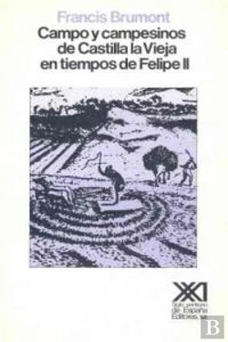 Bertrand.pt - Campo Y Campesinos De Castilla La Vieja En Tiempos De Felipe Ii