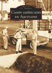 Camps Américains En Aquitaine