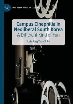 Bertrand.pt - Campus Cinephilia In Neoliberal South Korea