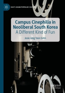 Bertrand.pt - Campus Cinephilia In Neoliberal South Korea