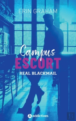 Bertrand.pt - Campus Escort Tome 1 : Real Blackmail