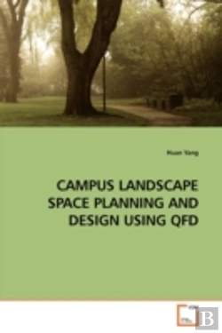 Bertrand.pt - Campus Landscape Space Planning And Design Using Qfd