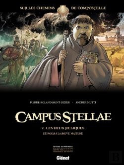 Bertrand.pt - Campus Stellae, Sur Les Chemins De Compostelle Tome 2 ; Les Deux Reliques