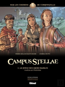 Bertrand.pt - Campus Stellae, Sur Les Chemins De Compostelle Tome 3 ; Le Pont Des Trois Diables