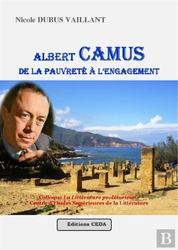 Bertrand.pt - Camus ; De La Pauvreté À L'Engagement