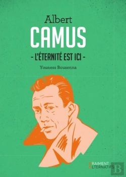 Bertrand.pt - Camus, L'Éternité Est Ici