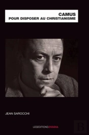 Camus Pour Disposer Au Christianisme