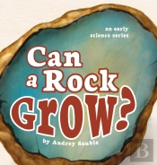 Can A Rock Grow?