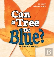 Can A Tree Be Blue?