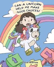 Can A Unicorn Help Me Make Good Choices?