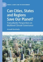 Can Cities, States And Regions Save Our Planet?