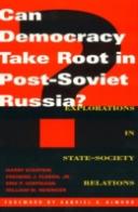 Can Democracy Take Root In Post-Soviet Russia?
