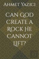 Can God Create A Rock He Cannot Lift?