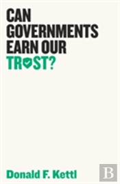 Can Governments Earn Our Trust?