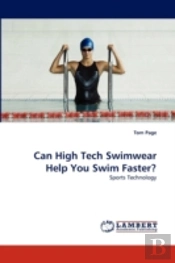 Can High Tech Swimwear Help You Swim Faster?