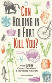 Can Holding In A Fart Kill You?