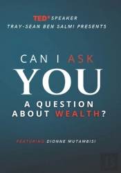 Can I Ask You A Question About Wealth?
