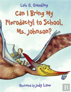 Bertrand.pt - Can I Bring My Pterodactyl To School, Ms. Johnson?