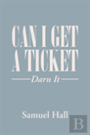 Can I Get A Ticket