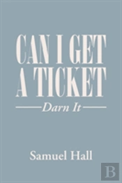 Can I Get A Ticket