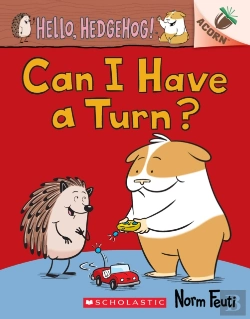 Bertrand.pt - Can I Have A Turn?: An Acorn Book (Hello, Hedgehog! #5)