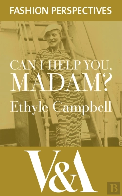 Bertrand.pt - Can I Help You, Madam? The Autobiography Of Fashion Buyer, Ethyle Campbell