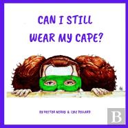 Can I Still Wear My Cape?