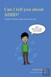 Can I Tell You About Adhd?