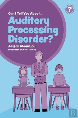 Bertrand.pt - Can I Tell You About Auditory Processing Disorder?