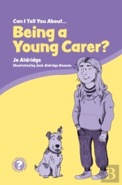 Can I Tell You About Being A Young Carer?