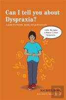 Can I Tell You About Dyspraxia?