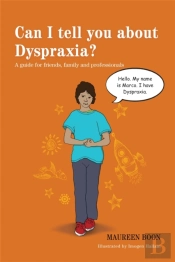 Can I Tell You About Dyspraxia?