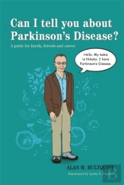 Can I Tell You About Parkinson'S Disease?