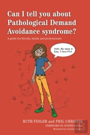 Can I Tell You About Pathological Demand Avoidance Syndrome?