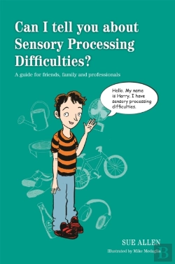 Bertrand.pt - Can I Tell You About Sensory Processing Difficulties?
