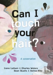 Can I Touch Your Hair?