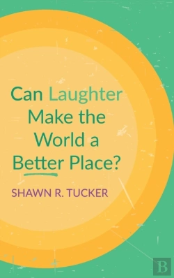 Bertrand.pt - Can Laughter Make The World A Better Place?