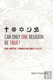 Can Only One Religion Be True?