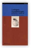 Can Roqueta, Un Establiment Pages Prehistoric I Medieval (Sabadell, Valles Occidental)