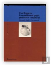 Can Roqueta, Un Establiment Pages Prehistoric I Medieval (Sabadell, Valles Occidental)