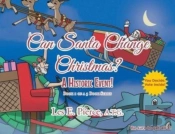 Can Santa Change Christmas  A Historic E