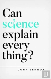 Can Science Explain Everything?