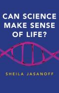 Can Science Make Sense Of Life?