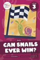 Can Snails Ever Win?