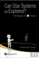 Can Star Systems Be Explored?: The Physics Of Star Probes